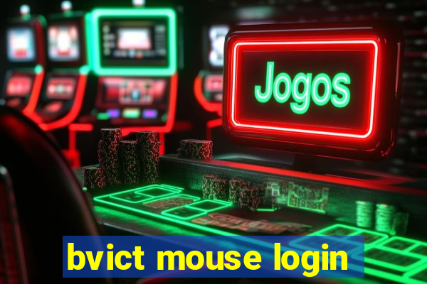 bvict mouse login